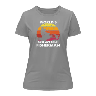 World's Okayest Fisherman T-Shirt for Women